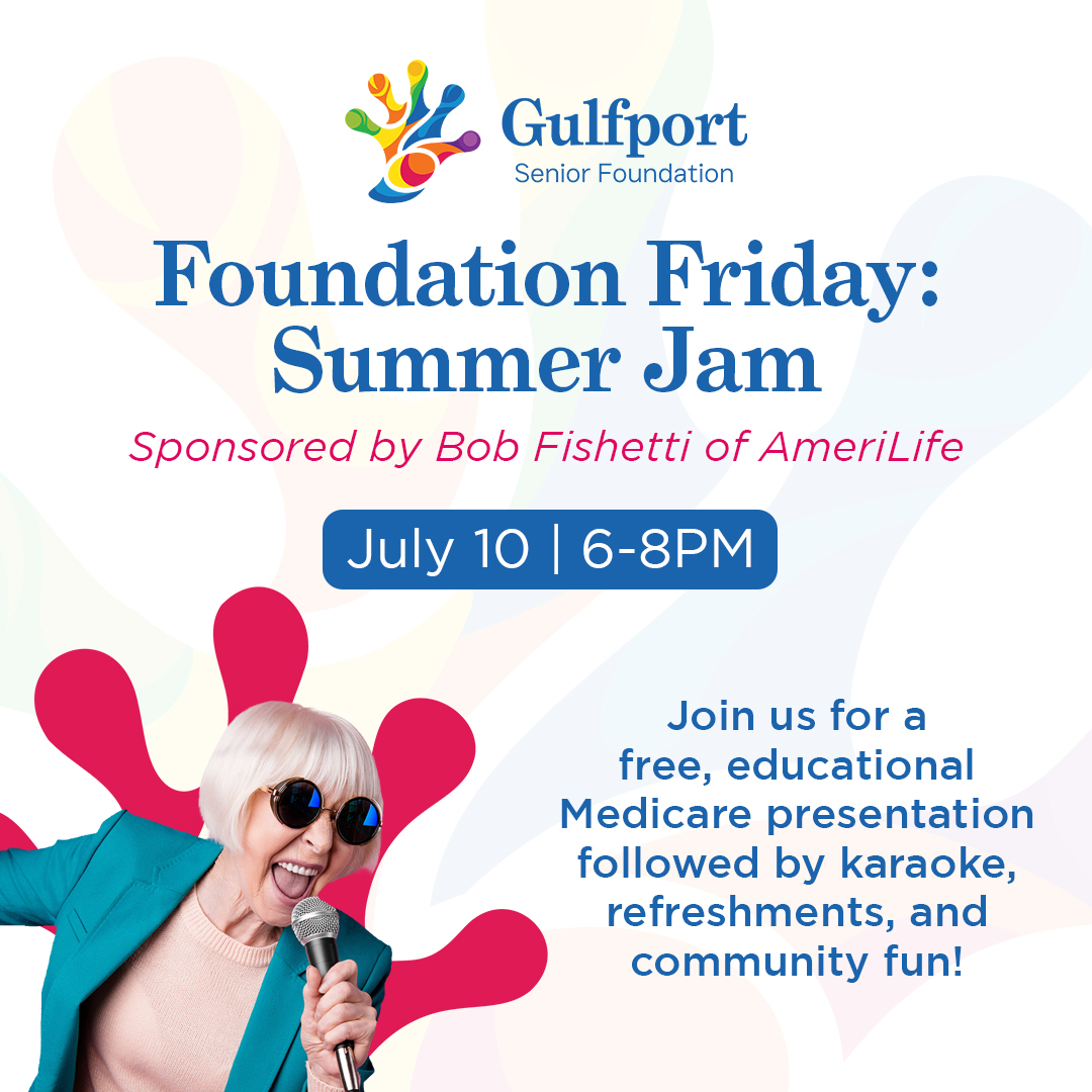 Foundation Fridays – Free Medicare Presentation & Community Fun | Gulfport Senior Center